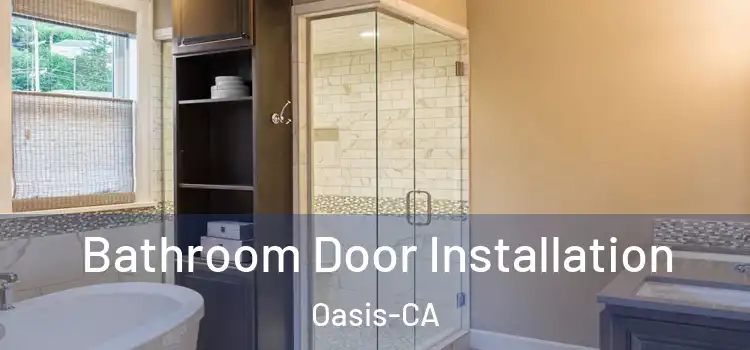  Bathroom Door Installation Oasis-CA