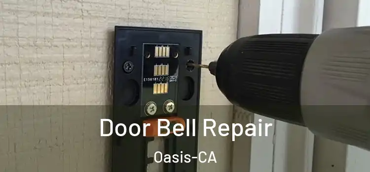  Door Bell Repair Oasis-CA