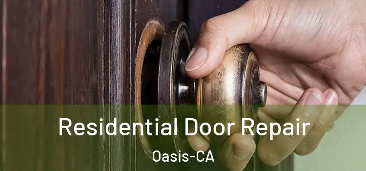  Residential Door Repair Oasis-CA