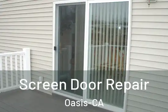 Screen Door Repair Oasis-CA