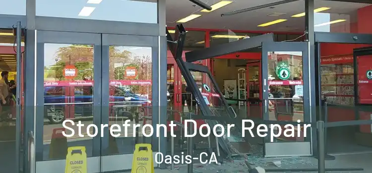  Storefront Door Repair Oasis-CA